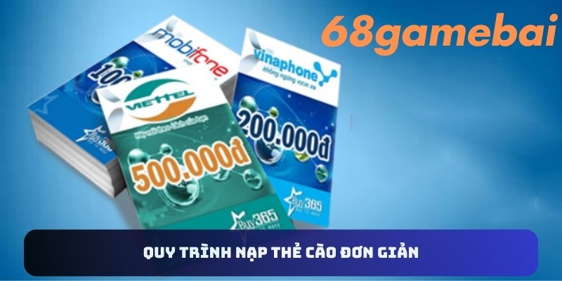 Quy trình nạp thẻ cào đơn giản